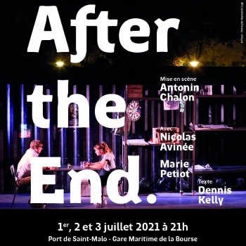 Spectacle "After the end" - 1er, 2 et 3 juillet